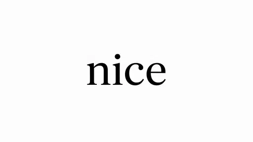 nice