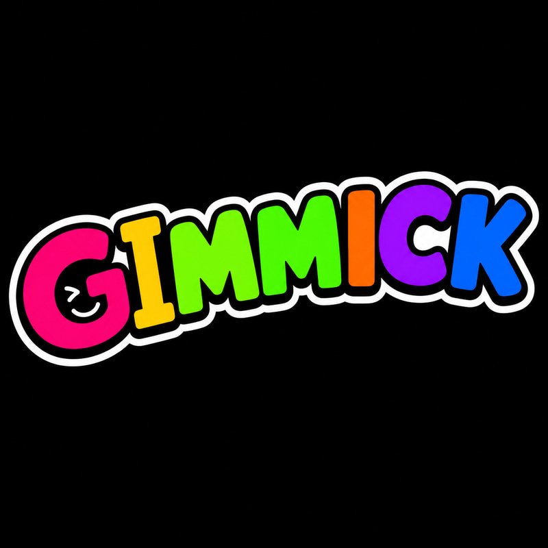 gimmick