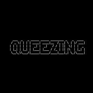 QUEEZING