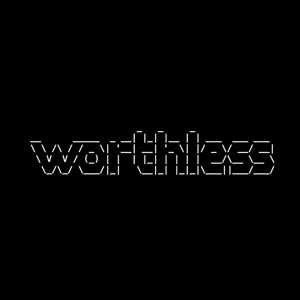 worthless