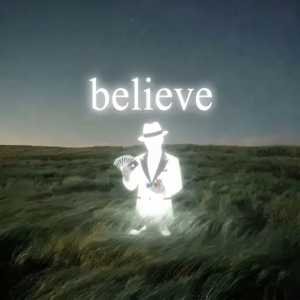 BELIEVE