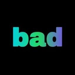 Bad